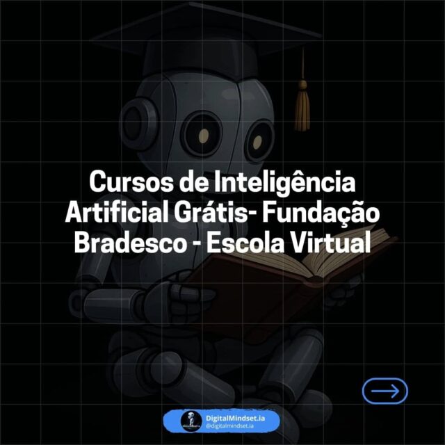 🦾Comente "curso" que te mando o link no direct!

👩‍🎓🎮Transforme seu futuro com a Inteligência Artificial! Descubra 8 cursos GRATUITOS da Fundação Bradesco - Escola Virtual e mergulhe no universo da IA.
De fundamentos a aplicações práticas, prepare-se para as profissões do amanhã. Não perca essa chance de impulsionar sua carreira!
.
.
.
.
.
.
#fundacaobradesco #cursosgratuitos #inteligenciaartificial #futuro #setelagoas
#setelagoasmgbrasil
